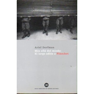 Más allá del miedo. El largo adios a Pinochet